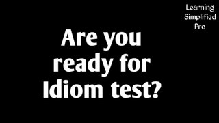 Idiom Test | Are you smart to solve it