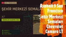 Asphalt 9 San Francisco Şehir Merkezi Semaları Chevrolet Camaro LT