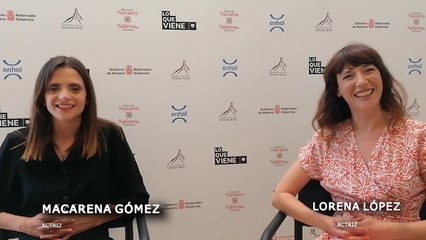 Entrevista a Macarena Gómez y Lorena López, protagonistas de "AMOR EN POLVO", en Lo que viene, de Tudela