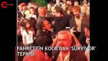 Fahrettin Koca'dan 'Survivor' tepkisi: Gözden biraz izole olmalı