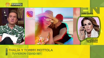 ¡Llamamos a Laura Zapata para saber si Thalía y Tommy Mottola tuvieron COVID! | Ventaneando