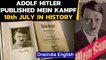 Adolf Hitler published Mein Kampf and other historical events on 18th July | Oneindia News