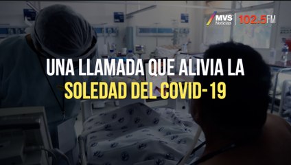 Una llamada que alivia la soledad del Covid-19
