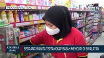 Seorang Wanita Tertangkap Basah Mencuri Di Swalayan