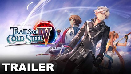 Trails of Cold Steel IV - Trailer des personnages