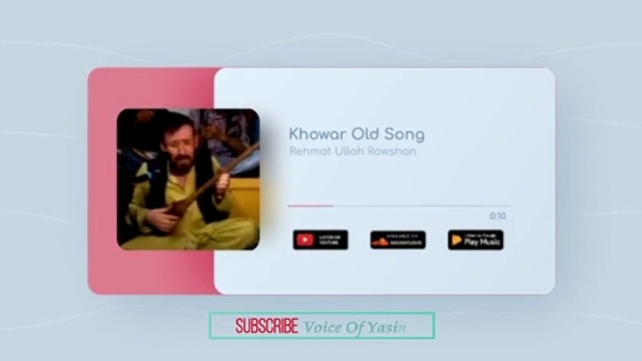REHMAT ULLAH ROWSHAN KHOWAR SONG