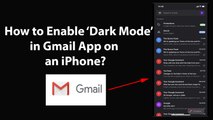 How to Enable Dark Mode in Gmail App on an iPhone?