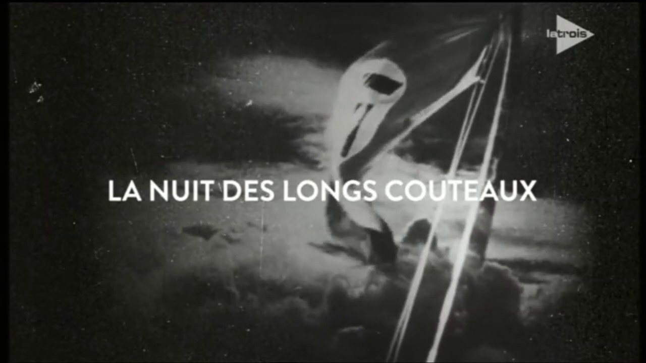 2e Guerre Mondiale La nuit des longs couteaux Vidéo Dailymotion