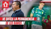 Nacho Ambriz ve difícil la permanencia de Leo Ramos en León