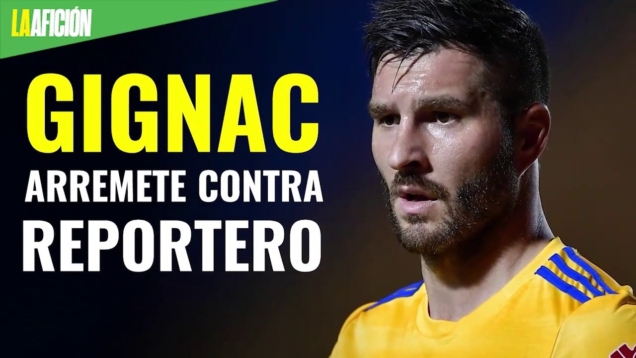 "Sigue grabando, payaso": Gignac arremete contra reportero