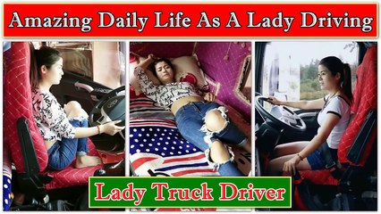 Amazing Daily Life As A Lady Driving || Life of a Female Truck Driver