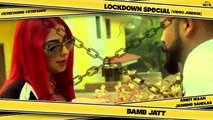 Lockdown Special (Video Jukebox) _ Pav _ Jasmin Sandlas _ Amrit Maan _ Sidhu Moosewala _ Stay Safe