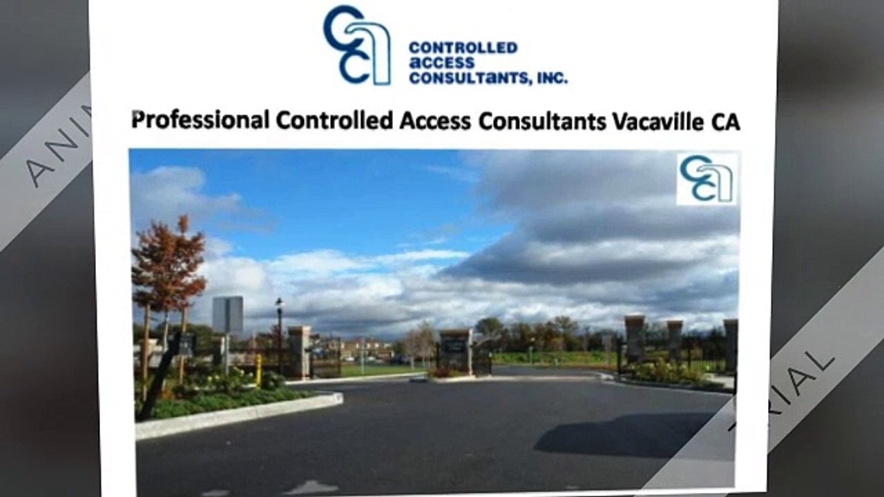 Professional Controlled Access Consultants Vacaville CA