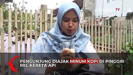 Sensasi Ngopi di Pinggir Rel Kereta Api