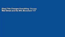 [Doc] This Changes Everything: Occupy Wall Street and the 99% Movement TXT