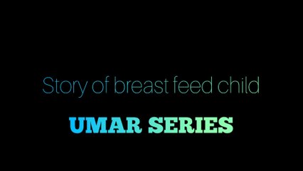 Story of breastfeed child