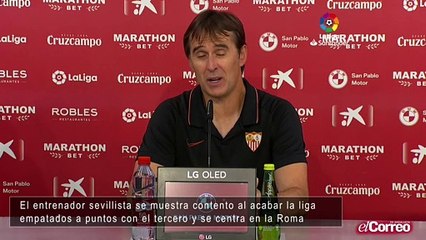 Julen Lopetegui, entrenador del Sevilla FC valora la actuación de su equipo al acabar la liga
