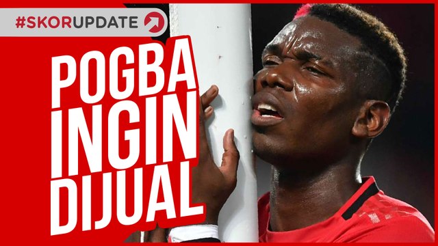 HARGA TURUN, MU BAKAL JUAL POGBA?