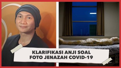 Ribut-ribut Foto Jenazah Covid-19 yang Disoal Anji