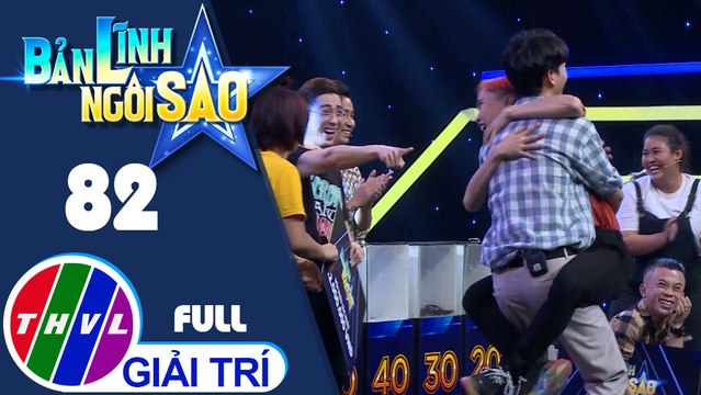 Bản lĩnh ngôi sao - Tập 82: Gia Huy, Hồng Đào, Thiên Tùng, Mew, Xuân Tiến, Tất Diệu Hằng