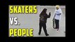 Skaters vs Good People 2018 (Scooters, Skater, Bikers, Cars, Moms, Dads, Kids, Old People, Lady)