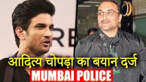 Aditya Chopra Records Statement With Mumbai Police In Sushant Singh Rajput