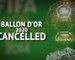 Breaking News - 2020 Ballon d'Or cancelled