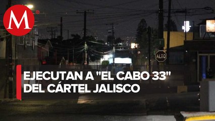 Asesinan a líder del CJNG en Tijuana