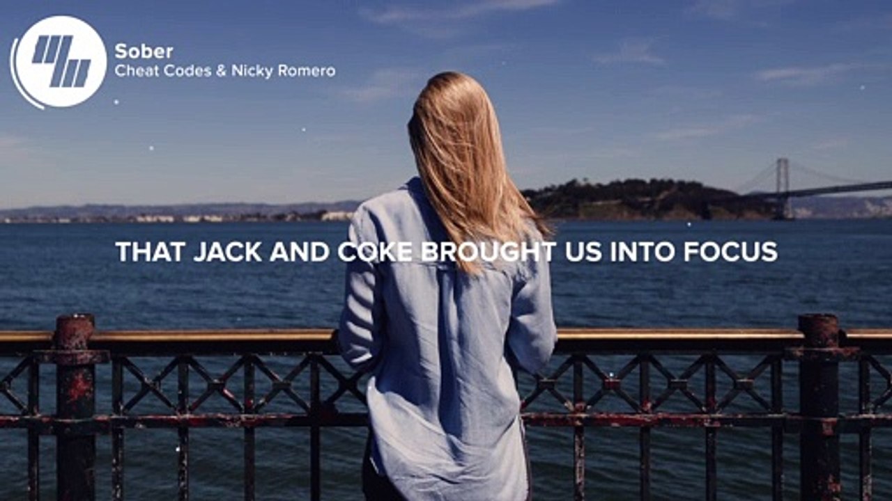 Cheat Codes - Sober (Lyrics _ Lyric Video) With Nicky Romero
