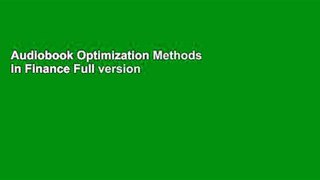 Audiobook Optimization Methods in Finance Full version