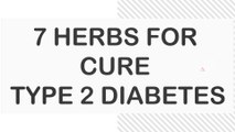 Top 7 Herbs For Cure Type 2 Diabetes | Herbs For Diabetes | Ayu Care-E