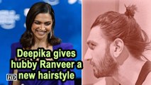 Deepika Padukone gives hubby Ranveer a new hairstyle