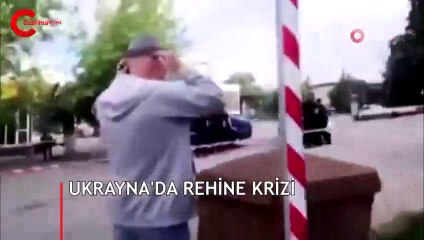 Ukrayna'da rehine krizi