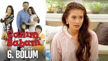 Canım Babam 6. Bölüm