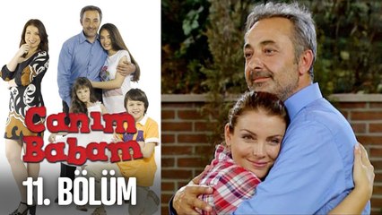 Canım Babam 11. Bölüm (Final)