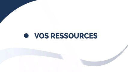 Présentation de la rubrique "Vos ressources"