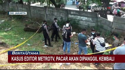 Tewasnya Karyawan Metro TV: Pacar akan Dipanggil Kembali untuk Keterangan Tambahan