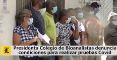 Presidenta Colegio de Bioanalistas denuncia  condiciones para realizar pruebas Covid