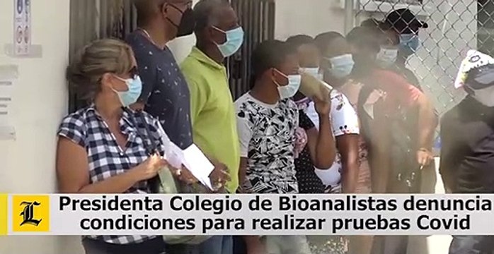 Presidenta Colegio de Bioanalistas denuncia condiciones para realizar pruebas Covid