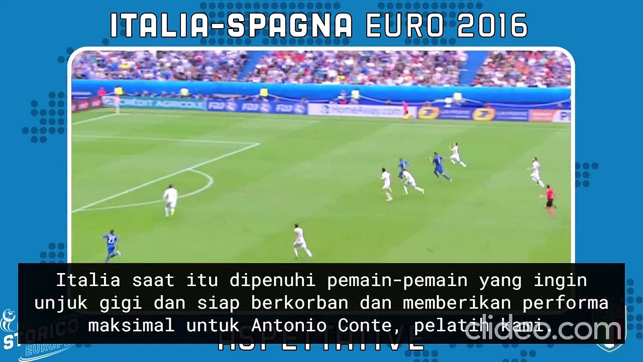 Uno Storico Europeo, Barzagli Mengenang Laga Italia vs Spanyol 2016