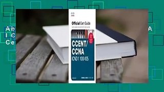 About For Books  CCENT/CCNA ICND 1 100-105 Official Cert Guide  For Online