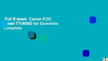 Full E-book  Canon EOS Rebel T7i/800D for Dummies Complete