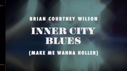 Brian Courtney Wilson - Inner City Blues (Make Me Wanna Holler)
