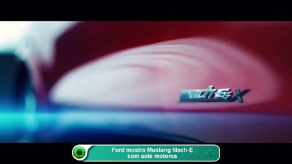 Ford mostra Mustang Mach-E com sete motores