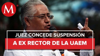 Frenan detención de ex rector de UAEM; le dan suspensión provisional