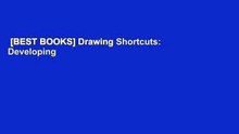 [BEST BOOKS] Drawing Shortcuts: Developing Quick Drawing Skills Using Today's
