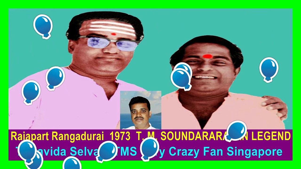 Rajapart Rangadurai  1973  T. M. SOUNDARARAJAN LEGEND