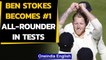 Ben Stokes becomes No. 1 all-rounder with heroics in Manchester Test | Oneindia News