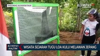 Wisata Sejarah Tugu Loa Kulu Melawan Jepang