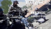 CrossfireX - Official Open Beta Trailer Music _ X Gon Give It To Ya by Ninja tracks